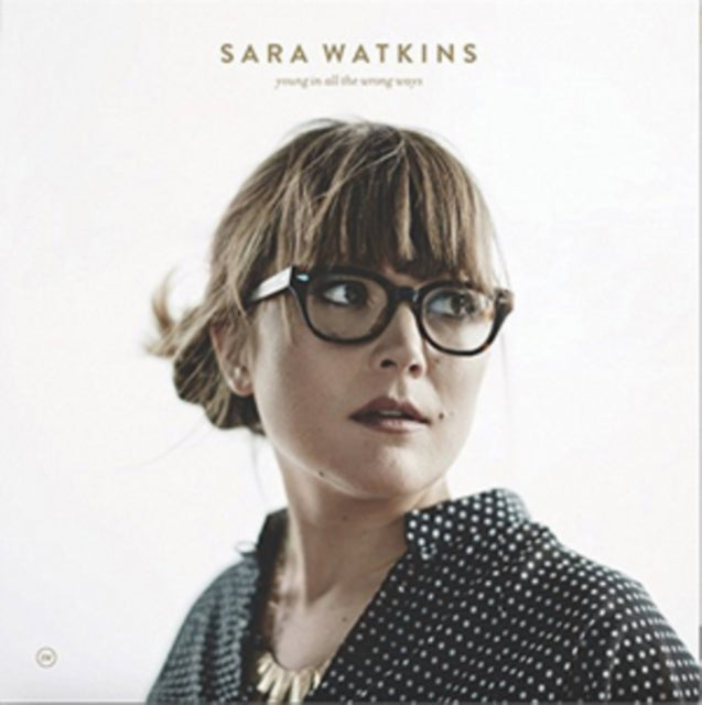 WATKINS, SARA | YOUNG IN ALL THE WRONG WAYS (DL CODE) | VINYL RECORD (LP)