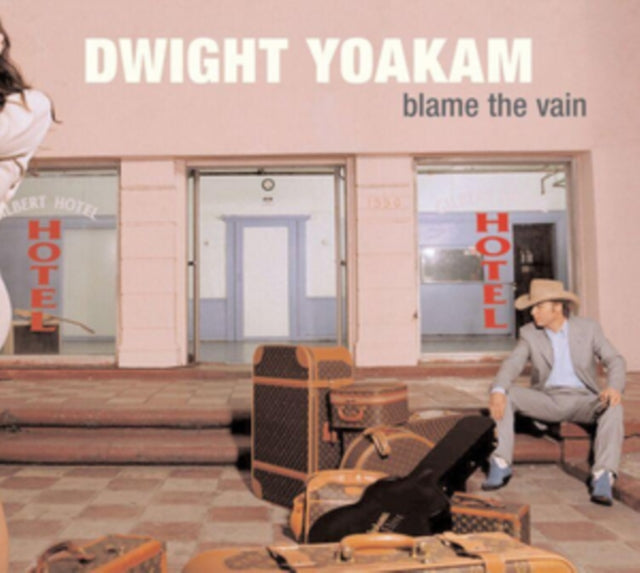 YOAKAM, DWIGHT | BLAME THE VAIN | VINYL RECORD (LP)