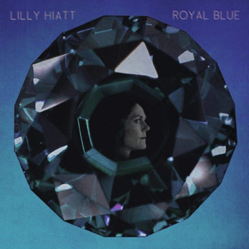 HIATT, LILLY | ROYAL BLUE (OPAQUE BLUE VINYL) | VINYL RECORD (LP)