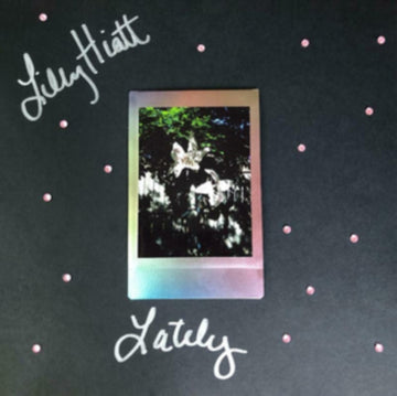 HIATT, LILLY | LATELY (AUTOGRAPHED/PINK & BLACK VINYL) | VINYL RECORD (LP)