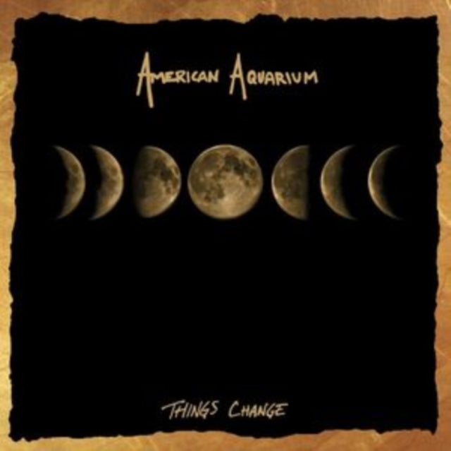 AMERICAN AQUARIUM | THINGS CHANGE | VINYL RECORD (LP)