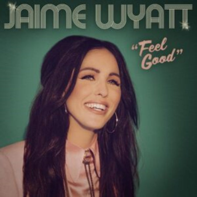 WYATT, JAIME | FEEL GOOD | VINYL RECORD (LP)
