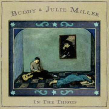 MILLER, BUDDY & JULIE | IN THE THROES | VINYL RECORD (LP)
