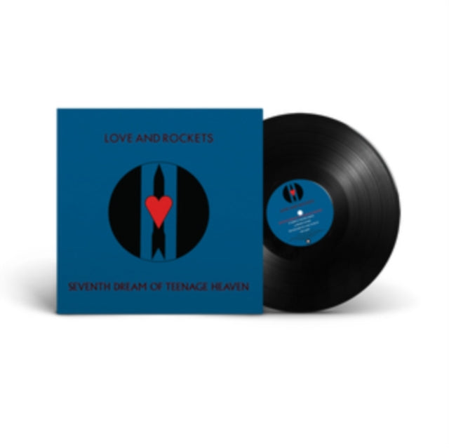 LOVE & ROCKETS | SEVENTH DREAM OF TEENAGE HEAVEN | VINYL RECORD (LP)