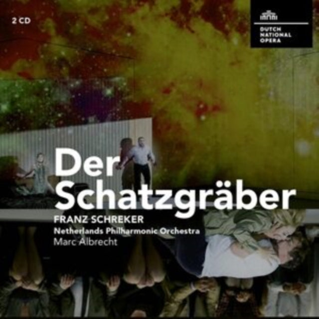 DUTCH NATIONAL OPERA; NETHERLANDS PHILHARMONIC ORCHESTRA & MARC ALBRECHT | SCHREKER: DER SCHATZGRABER (REISSUE) | CD