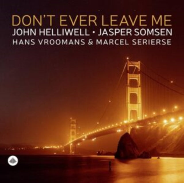 HELLIWELL, JOHN | DON'T EVER LEAVE ME (180G) | VINYL RECORD (LP)
