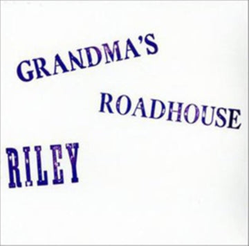 RILEY | GRANDMAS ROADHOUSE | VINYL RECORD (LP)