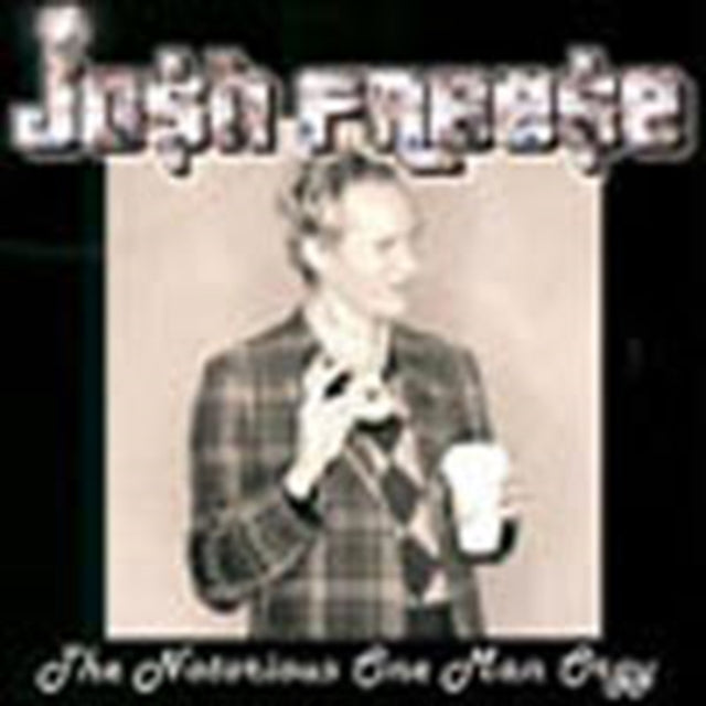 FREESE, JOSH | NOTORIOUS ONE MAN ORGY | VINYL RECORD (LP)