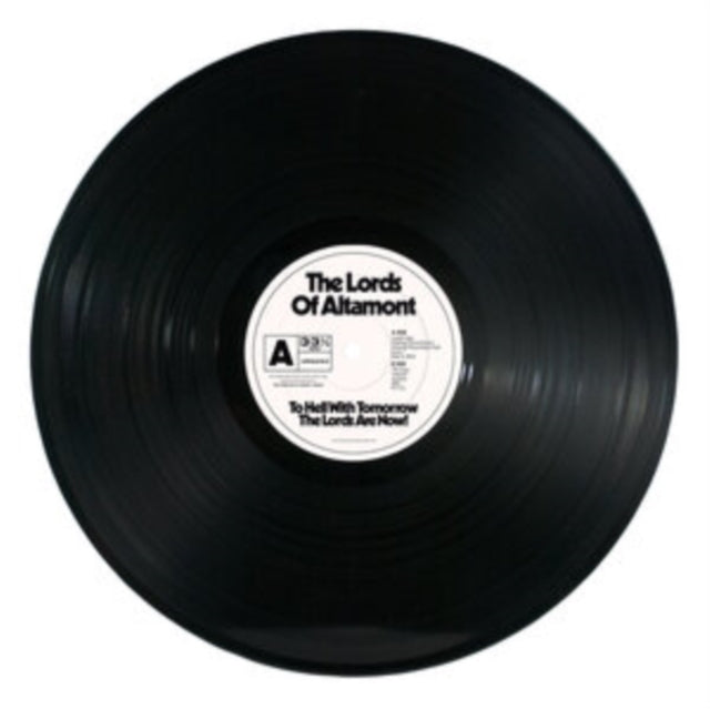 LORDS OF ALTAMONT | TO HELL WITH TOMORROW THE LORDS ARE NOW | VINYL RECORD (LP)