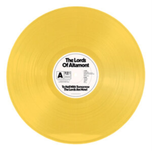 LORDS OF ALTAMONT | TO HELL WITH TOMORROW THE LORDS ARE NOW (MUSTARD COLOUR VINYL) | VINYL RECORD (LP)