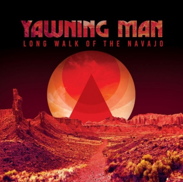 YAWNING MAN | LONG WALK OF THE NAVAJO | VINYL RECORD (LP)