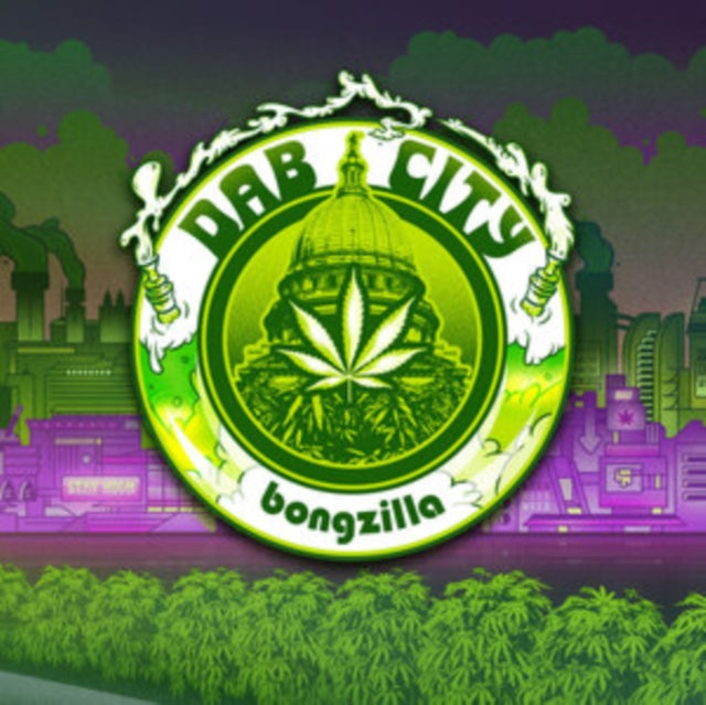 BONGZILLA | DAB CITY | CD