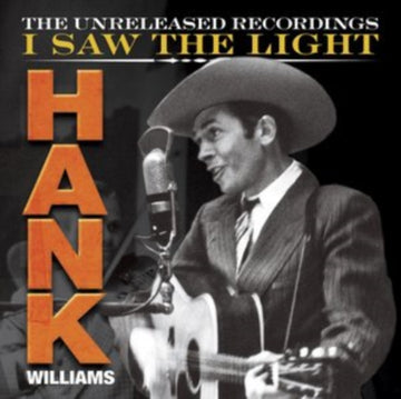 I SAW THE LIGHT: UNRELEASED RECORDINGS | VINYL RECORD (LP)