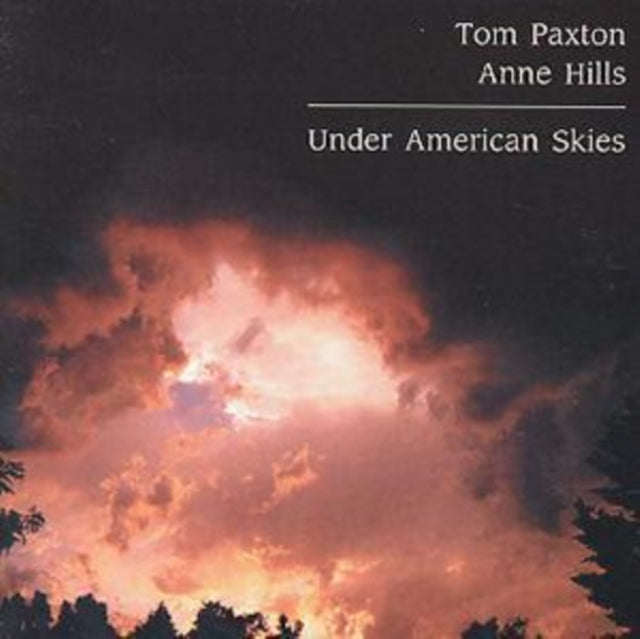 PAXTON, TOM / HILLS, ANN | UNDER AMERICAN SKIES | CD