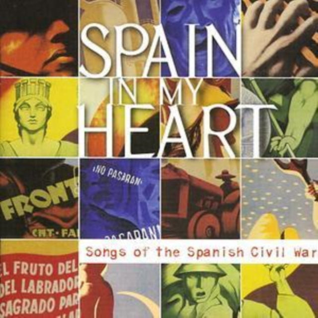 VARIOUS ARTISTS | SPAIN IN MY HEART: SONGS OF THE SPANISH CIVIL WAR / VAR | CD