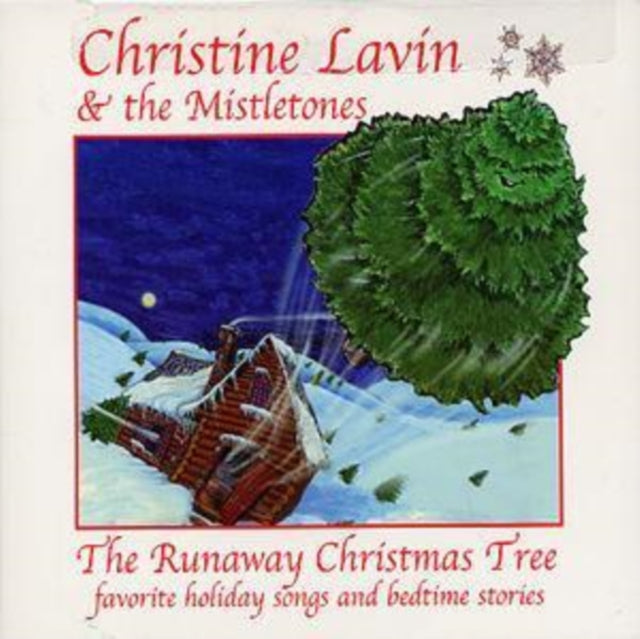 LAVIN, CHRISTINE & THE MISTLETONES | RUNAWAY CHRISTMAS TREE | CD