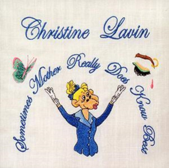 LAVIN, CHRISTINE | SOMETIMES MOTHER REALLY DOES KNOW BEST | CD