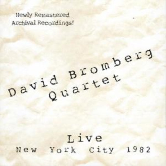 BROMBERG QUARTET, DAVID LIVE-NEW YORK CITY 1982 (CD)