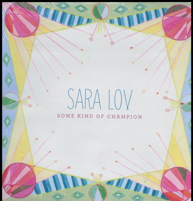 LOV, SARA | SOME KIND OF CHAMPION | VINYL RECORD (LP)