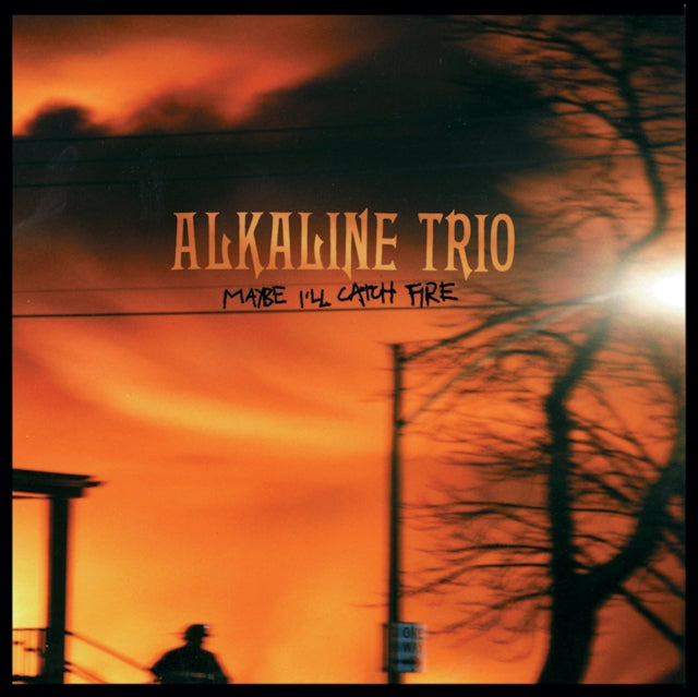 ALKALINE TRIO | MAYBE I'LL CATCH FIRE | VINYL RECORD (LP)