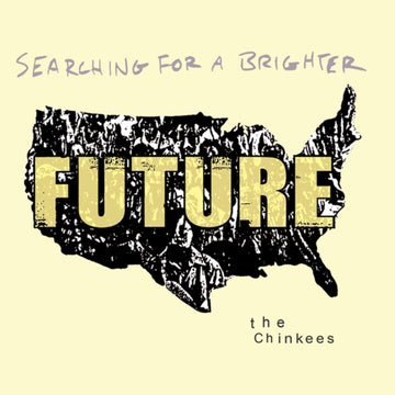 CHINKEES | SEARCHING FOR A BRIGHTER FUTURE | VINYL RECORD (LP)