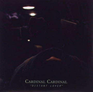 CARDINAL CARDINAL | DISTANT LOVER (EXP) | 7IN VINYL