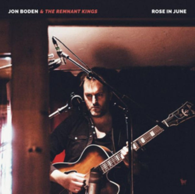 BODEN, JON & THE REMNANT KINGS | ROSE IN JUNE | VINYL RECORD (LP)