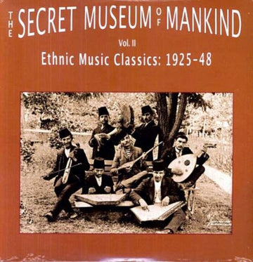 VARIOUS ARTISTS | SECRET MUSEUM OF MANKIND VOL.2: ETHNIC MUSIC CLASSICS  1925-1948 | VINYL RECORD (LP)