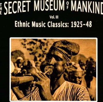 VARIOUS ARTISTS | SECRET MUSEUM OF MANKIND VOL.3: ETHNIC MUSIC CLASSICS 1925-1948 | VINYL RECORD (LP)