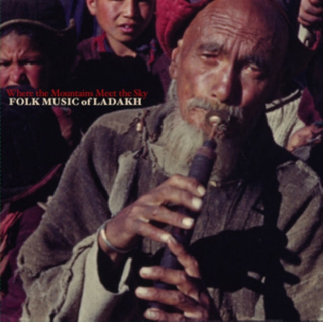 VARIOUS ARTISTS | WHERE THE MOUNTAINS MEET THE SKY: FOLK MUSIC OF LADAKH | VINYL RECORD (LP)