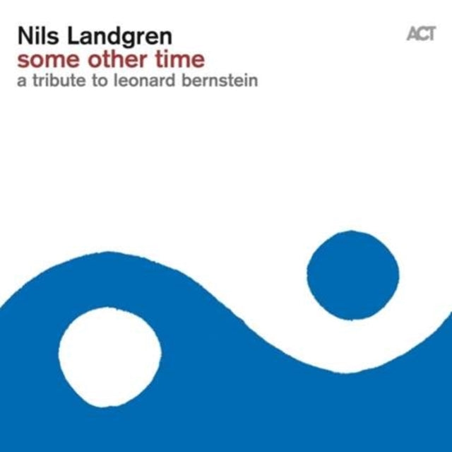 LANDGREN, NILS | SOME OTHER TIME: TRIBUTE TO LEONARD BERNSTEIN | VINYL RECORD (LP)