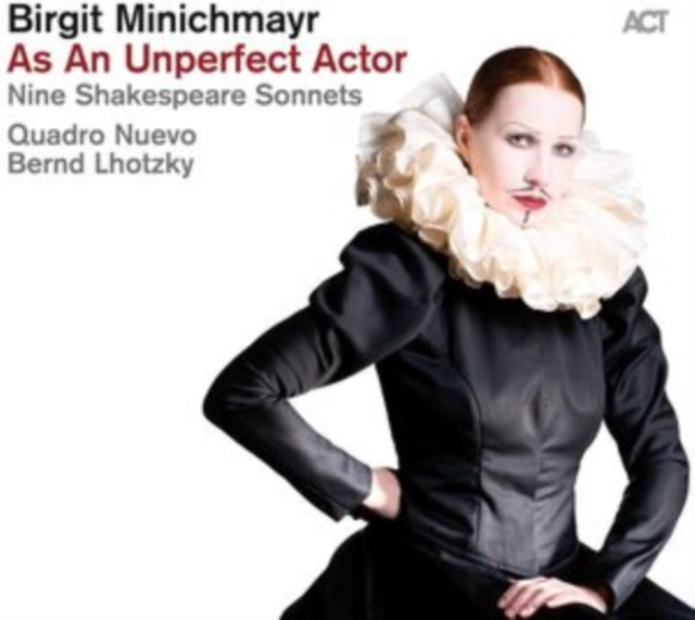 MINICHMAYR, BIRGIT & QUADRO NUEVO & BERND LHOTZKY | AS AN UNPERFECT ACTOR - NINE SHAKESPEARE SONNETS | VINYL RECORD (LP)