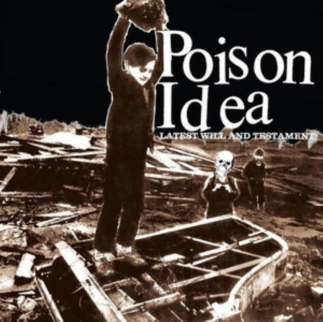 POISON IDEA | LATEST WILL AND TESTAMENT | VINYL RECORD (LP)