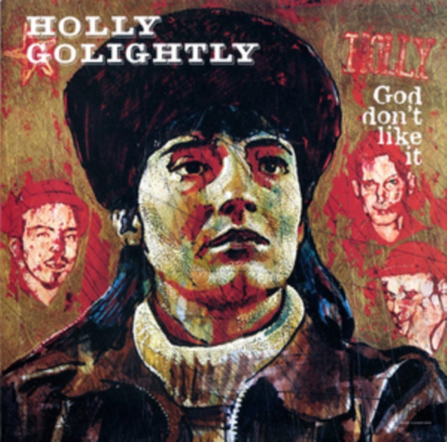 GOLIGHTLY, HOLLY | GOD DON'T LIKE IT | CD