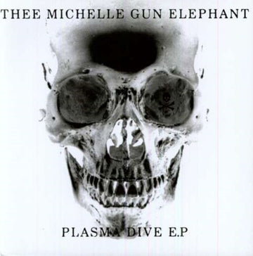 THEE MICHELLE GUN ELEPANT | PLASMA DIVE | VINYL RECORD (LP)