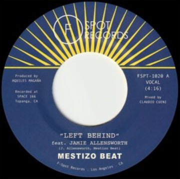 MESTIZO BEAT | LEFT BEHIND B/W I WANT YOU | 7IN VINYL