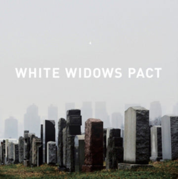 WHITE WIDOWS PACT | VINYL RECORD (LP)