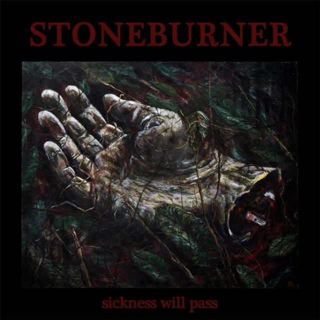 STONEBURNER | SICKNESS WILL PASS | VINYL RECORD (LP)