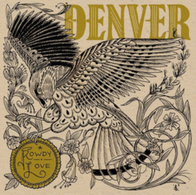 DENVER | ROWDY LOVE | VINYL RECORD (LP)