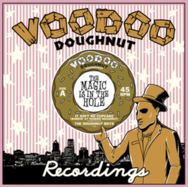 DOUGHNUT BOYS / PINK BOXXES | IT AIN'T NO CUPCAKE (WORKIN AT VOODOO DOUGHNUT) / CHEAP BASTARD | 7IN VINYL