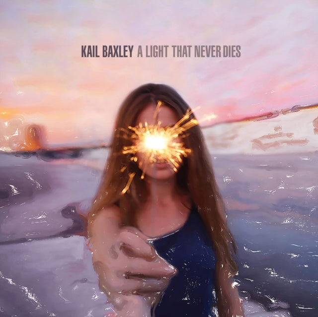 BAXLEY, KAIL | LIGHT THAT NEVER DIES | VINYL RECORD (LP)