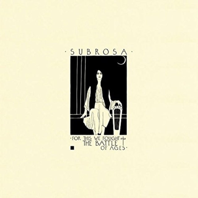 SUBROSA | FOR THIS WE FOUGHT THE BATTLE OF AGES | VINYL RECORD (LP)