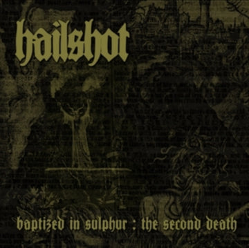 HAILSHOT | BAPTIZED IN SULPHUR: SECOND DEATH | 12IN VINYL