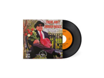 THERE AIN'T ENOUGH ROSES | 7IN VINYL