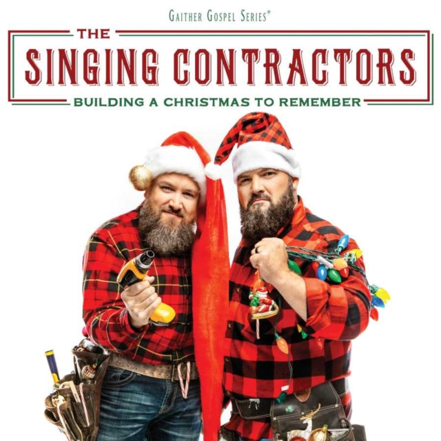 SINGING CONTRACTORS | BUILDING A CHRISTMAS TO REMEMBER | CD