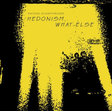 HEDONISM / WHAT ELSE (IMPORT) | VINYL RECORD (LP)