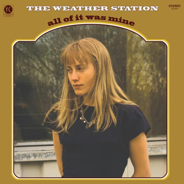 WEATHER STATION | ALL OF IT WAS MINE | VINYL RECORD (LP)