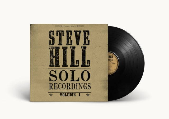 HILL, STEVE | SOLO RECORDINGS VOL.1 (AMS EXCLUSIVE) | VINYL RECORD (LP)
