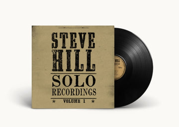 HILL, STEVE | SOLO RECORDINGS VOL.1 (AMS EXCLUSIVE) | VINYL RECORD (LP)