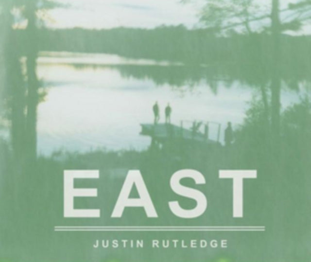RUTLEDGE, JUSTIN | EAST | VINYL RECORD (LP)